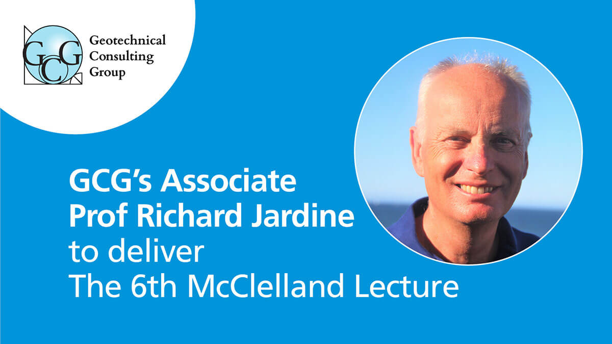 GCG’s Associate Prof Richard Jardine has been invited to deliver the 6th McClelland Lecture