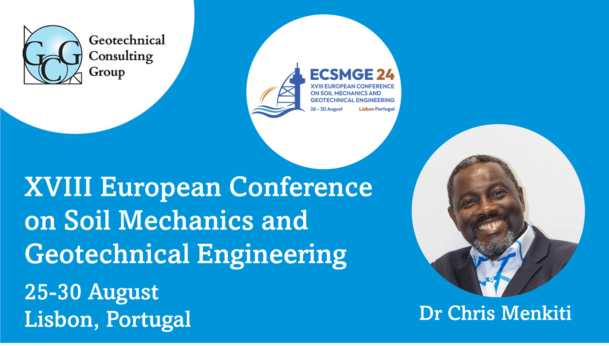 Dr Chris Menkiti to contribute at Pre-Conference Workshop of the XVIII ECSMGE 2024 Lisbon, Portugal