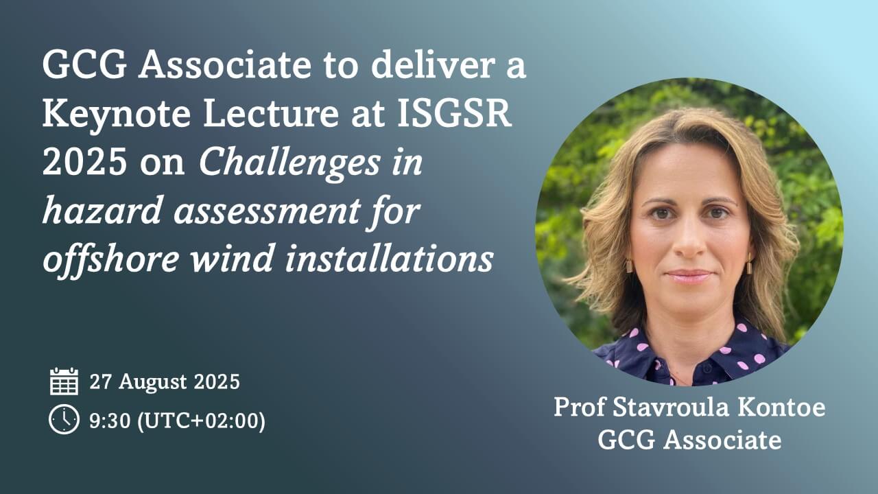 GCG Associate, Prof. Stavroula Kontoe, to deliver a Keynote Lecture at ISGSR 2025