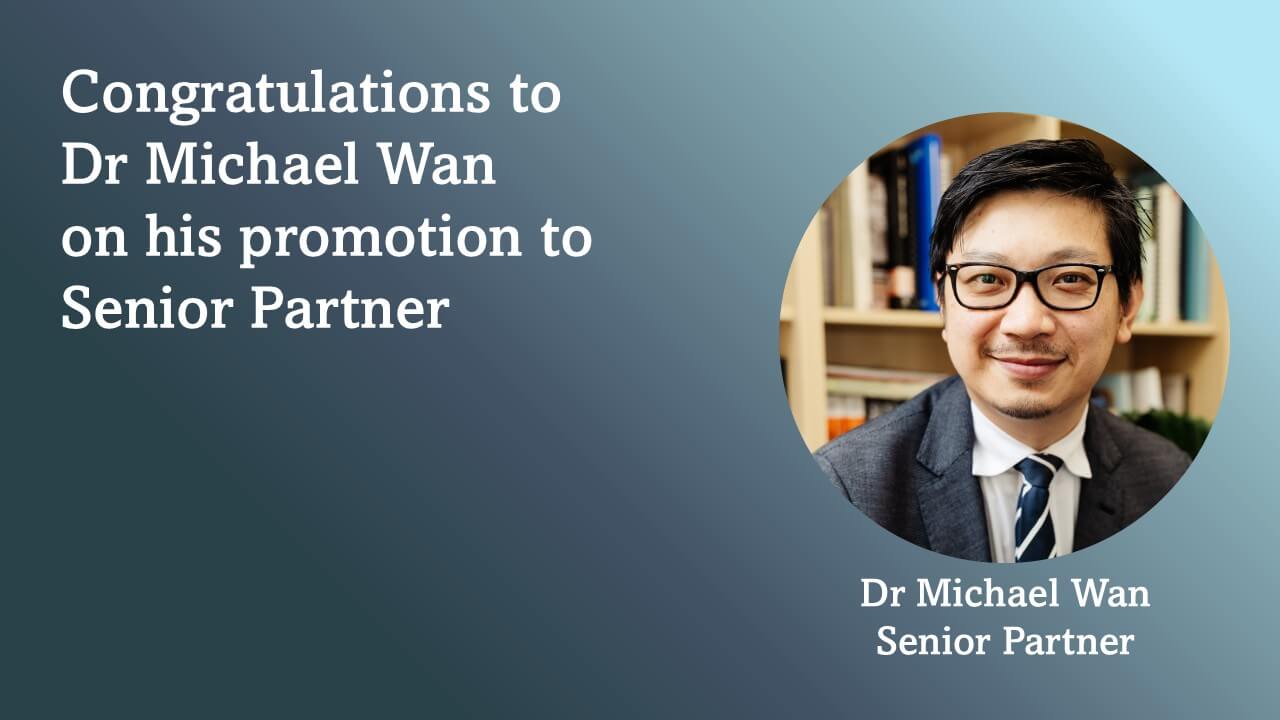 Dr Michael Wan Promoted to Senior Partner