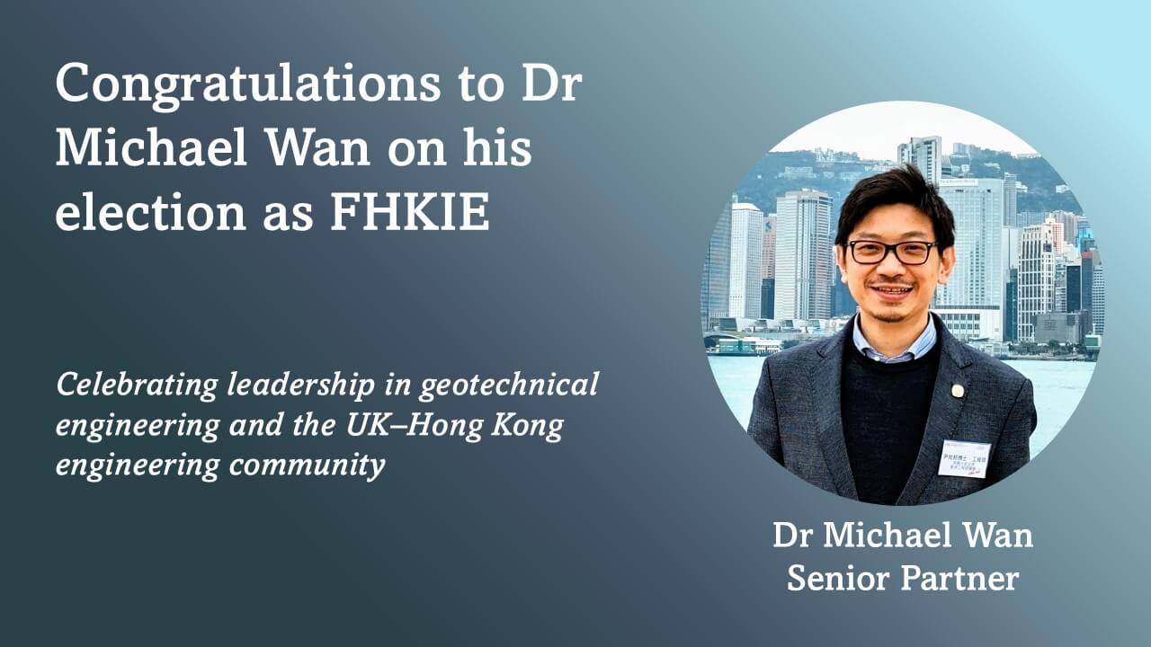 Dr Michael Wan Admitted as Fellow of the Hong Kong Institution of Engineers